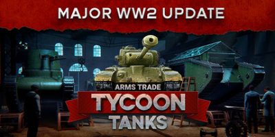 军火贸易大亨：坦克/Arms Trade Tycoon: Tanks