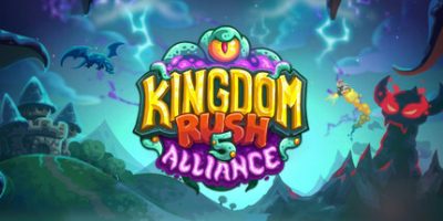 王国保卫战5:联盟/Kingdom Rush 5: Alliance TD