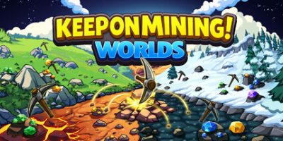 持续挖矿！- 世界篇/Keep on Mining! – Worlds