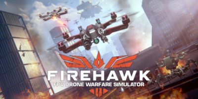 火鹰FPV：无人机战争模拟器/Firehawk FPV: Drone Warfare Simulator